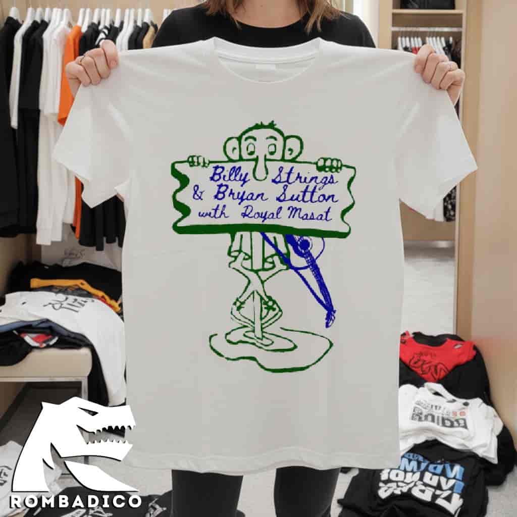 Billy Strings And Bryan Sutton With Royal Masat Merchandise 2025 T-Shirt Billy Strings And Bryan Sutton With Royal Masat Merchandise 2025 T-Shirt