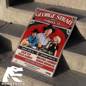 George Strait Will Perform Live In Lubbock Texas For Two Nights At Lubbocks Jones Att Stadium On April 24 25 2026 Home Decor Poster Canvas