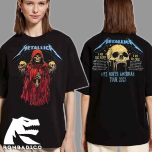 Metallica M72 Tour T Shirt North American Tour 2025 Dates List Skeleton Witch I Am The Blood I Am Release Merchandise
