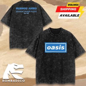 Oasis Buenos Aires Live 25 Tour 2025 Merchandise At River Plate Noviembre 15-16 2025 Washed T-Shirt